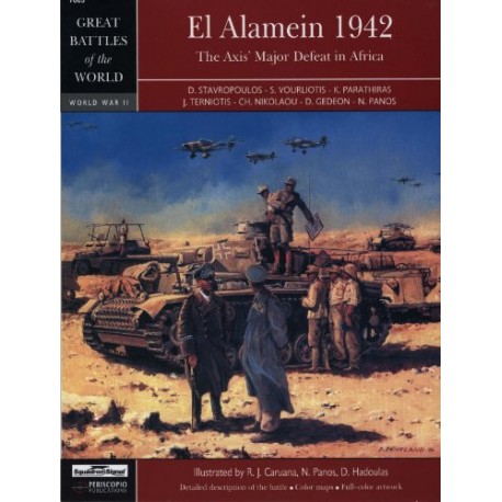 El Alamein 1942 The Axis Major Defeat in Africa SQUADRON SIGNAL PUBLICATION