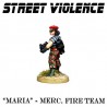 MARIA - Mercenary Fire Team - STREET VIOLENCE FOUNDRY